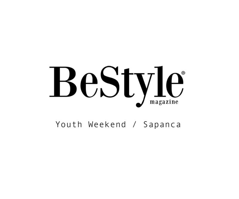 Be Style Youth Weekend / Sapanca